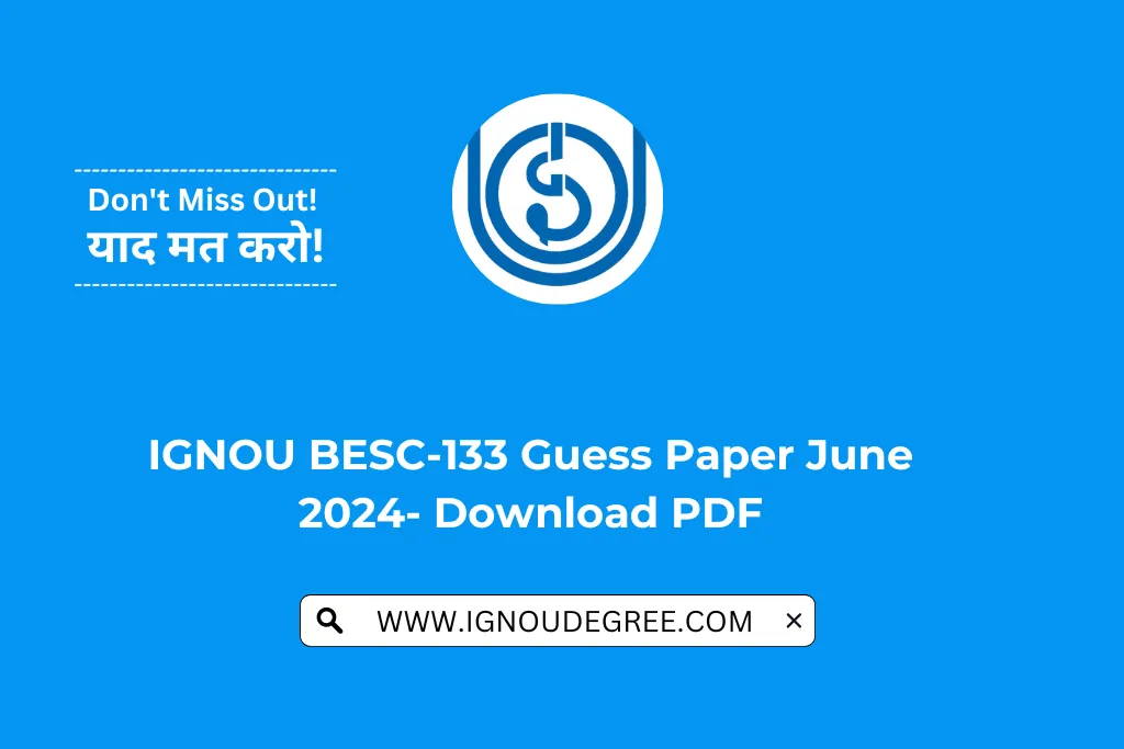 IGNOU BESC-133 Guess Paper