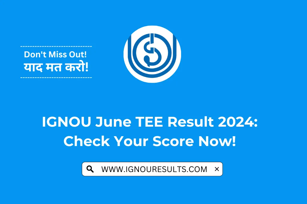 Ignou Tee June 2024 Result Amalle Sylvia