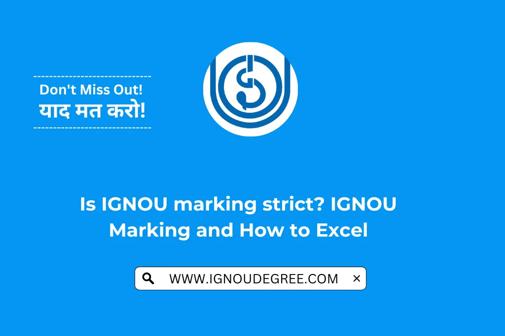 IGNOU marking strict