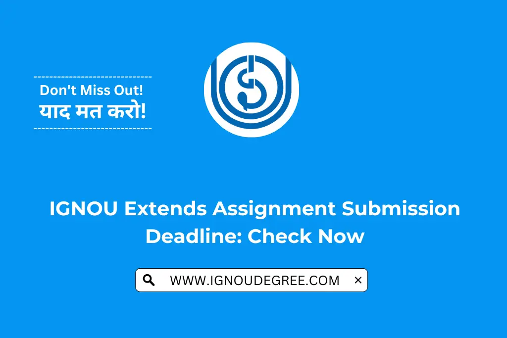 IGNOU Extends Assignment Submission